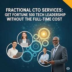 Fractional CTO Services: Enterprise Tech Leadership